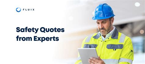 Top 20 Safety Quotes To Educate and Inspire Your Team.